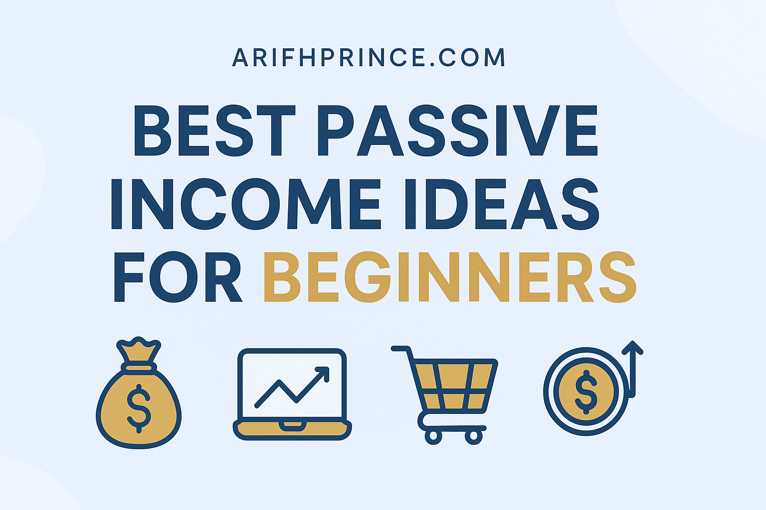 Best Passive Income Ideas for Beginners