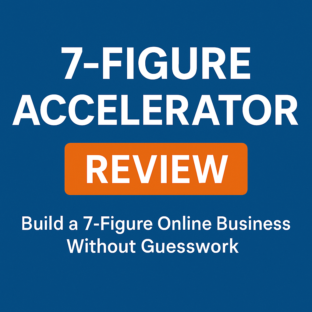 7-Figure Accelerator Review